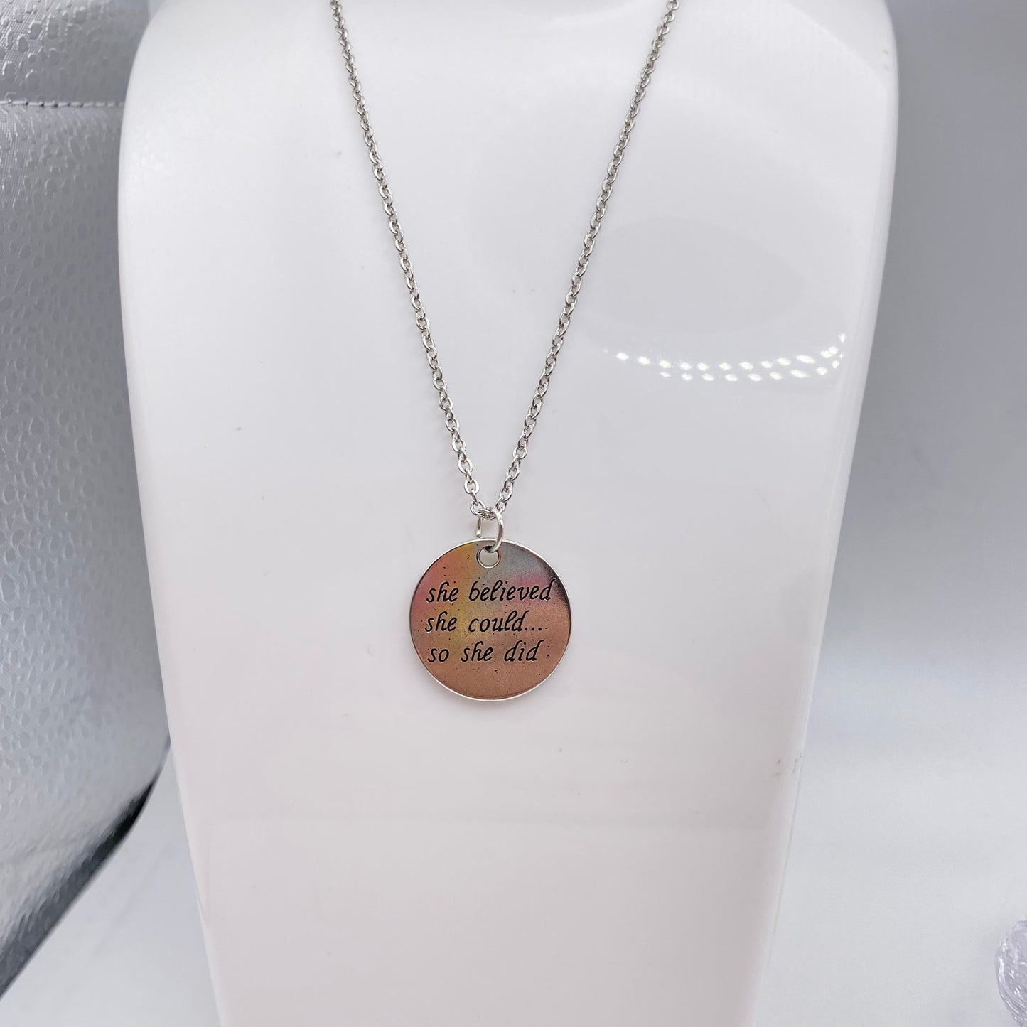 ‘She Believed She Could So She Did’ Necklace