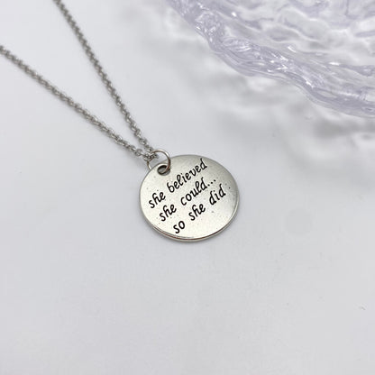 ‘She Believed She Could So She Did’ Necklace